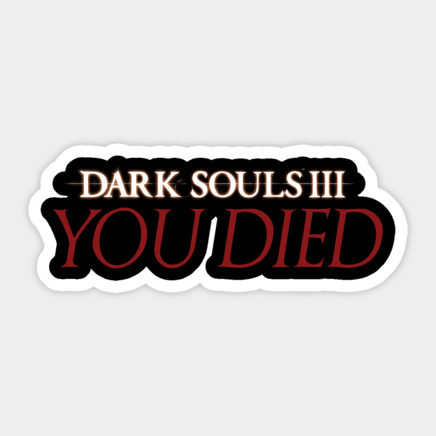 You Died